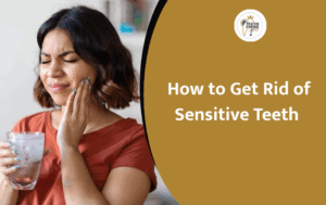 How to Get Rid of Sensitive Teeth After Whitening